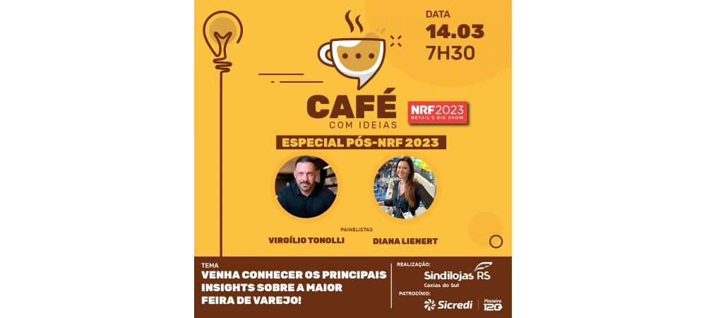 Café com Ideias especial Pós-NRF 2023